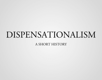 The Calvinistic Heritage of Dispensationalism